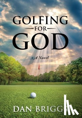 Briggs, Dan - Briggs, D: Golfing for God