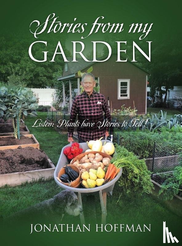 Hoffman, Jonathan - Stories from my Garden