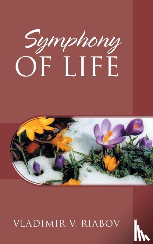 Riabov, Vladimir V. - Riabov, V: Symphony of Life