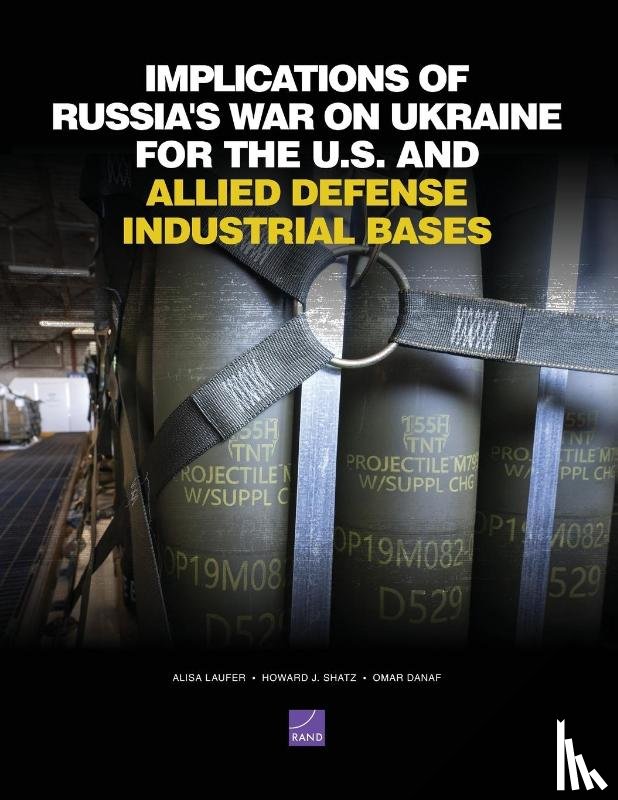 Laufer, Alisa, Shatz, Howard J., Danaf, Omar - Laufer, A: Implications of Russia's War on Ukraine for the U