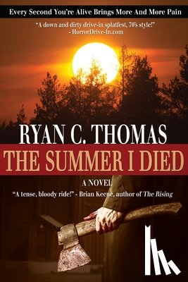 Thomas, Ryan C. - The Summer I Died: The Roger Huntington Saga, Book 1