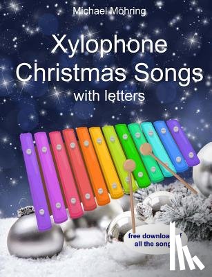 Möhring, Michael - Xylophone Christmas songs: with letters