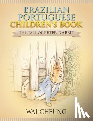 Cheung, Wai - Brazilian Portuguese Children's Book: The Tale of Peter Rabbit