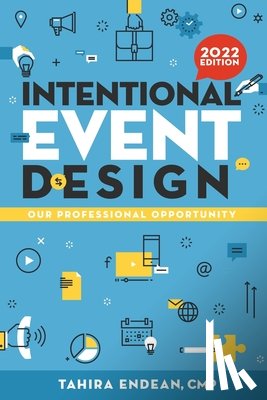 Endean, Tahira - Intentional Event Design Our Professional Opportunity