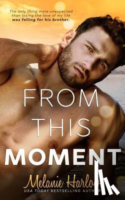 Harlow, Melanie - From This Moment