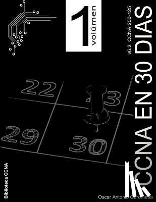 Gerometta, Oscar a. - CCNA R&S en 30 dias v6.2: volumen 1