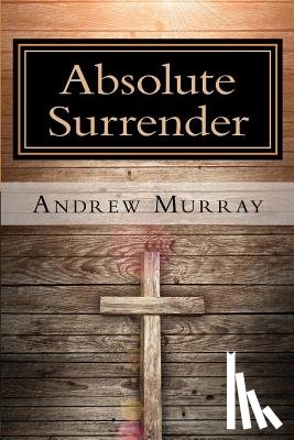 Murray, Andrew - Absolute Surrender