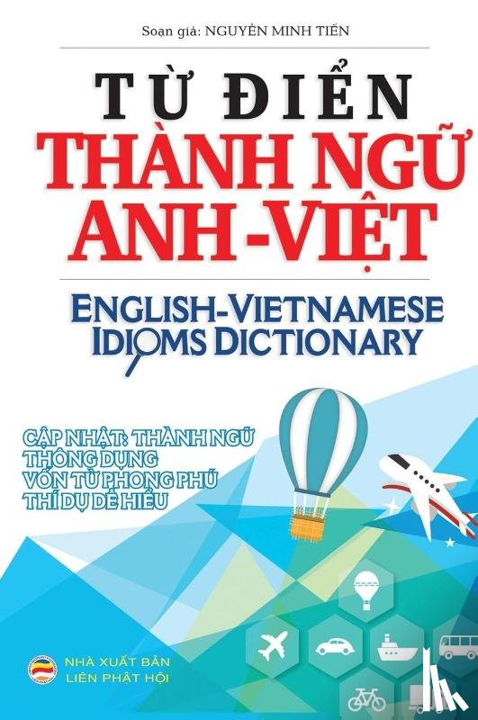 Minh Tiến, Nguyễn - Từ điển Thanh ngữ Anh Việt