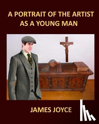 Joyce, James - A PORTRAIT OF THE ARTIST AS A YOUNG MAN JAMES JOYCE Large Print: Large Print