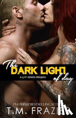 Frazier, T. M. - The Dark Light of Day