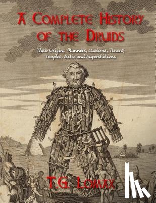 Books, Black - A Complete History of the Druids: Their Origin, Manners, Customs, Powers, Temples, Rites and Superstitions