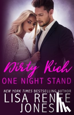 Jones, Lisa Renee - Dirty Rich One Night Stand