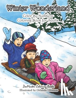 Zenmaster Coloring Books - Winter Wonderland Color By Numbers Coloring Book For Adults