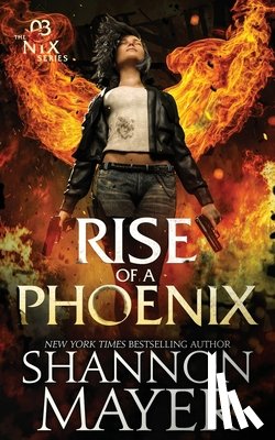 Mayer, Shannon - Rise of a Phoenix