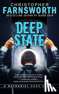 Farnsworth, Christopher - Deep State: A Nathaniel Cade Story