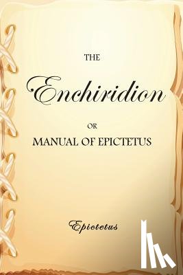 Arrian - The Enchiridion, or Manual of Epictetus