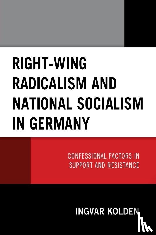 Kolden, Ingvar - Right-Wing Radicalism and National Socialism in Germany