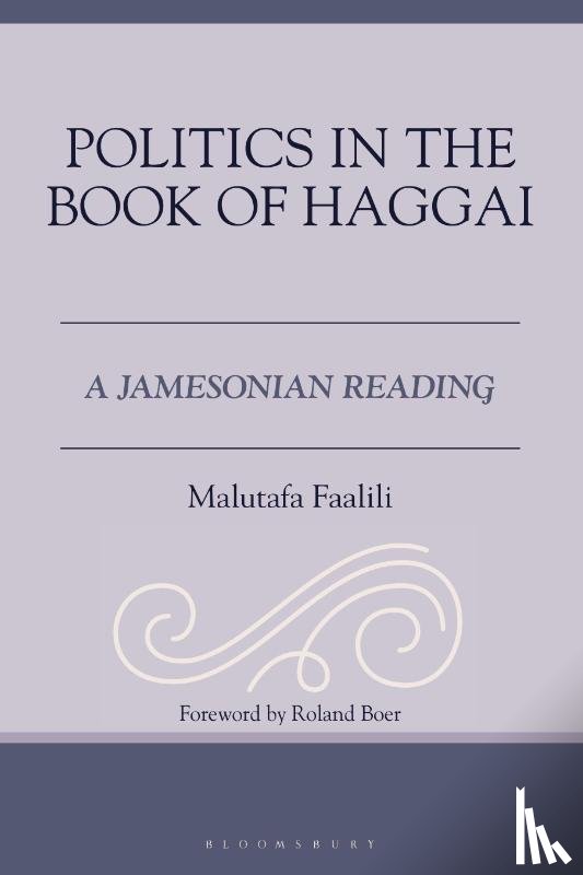 Faalili, Malutafa - Politics in the Book of Haggai