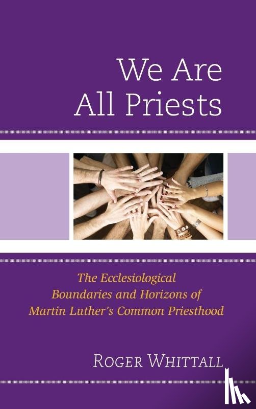 Whittall, Roger - We Are All Priests