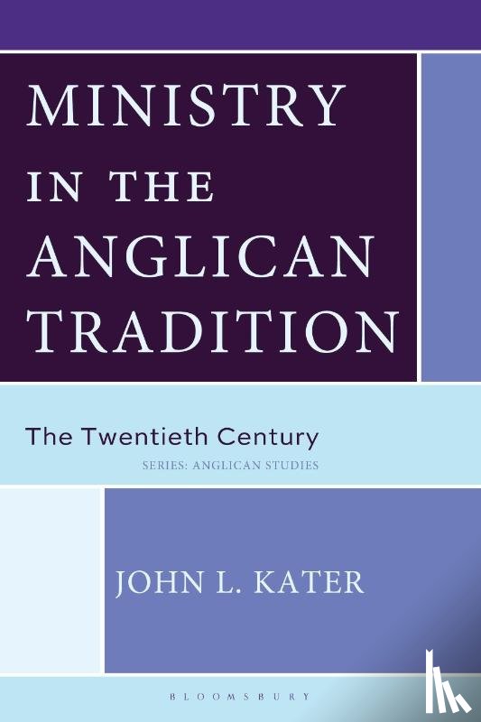 Kater, John L. - Ministry in the Anglican Tradition