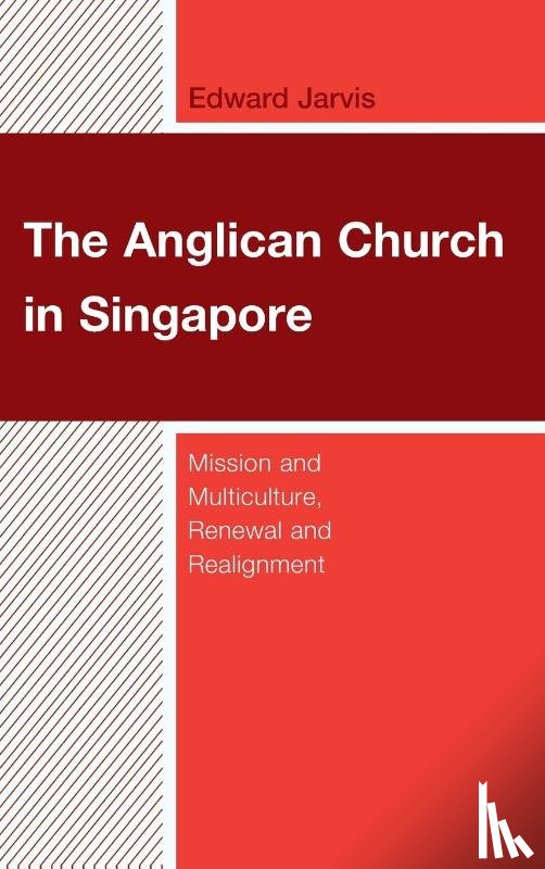 Jarvis, Edward - The Anglican Church in Singapore
