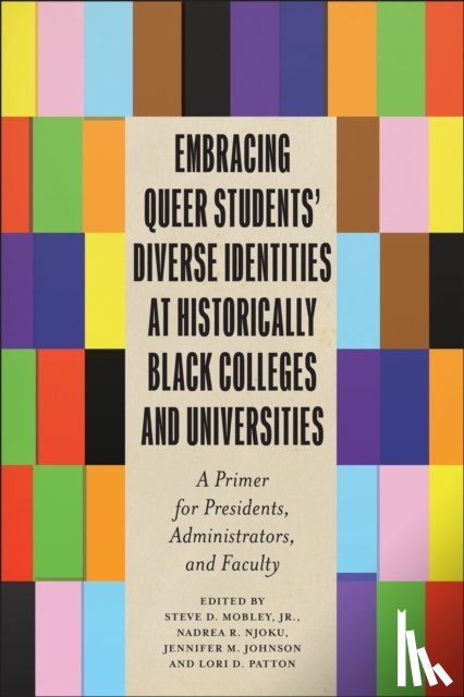  - Embracing Queer Students' Diverse Identities at Historically Black Colleges and Universities