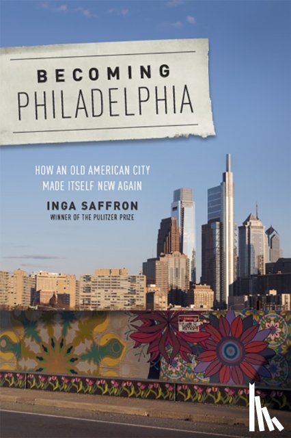 Saffron, Inga - Becoming Philadelphia