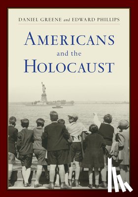  - Americans and the Holocaust