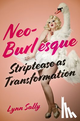 Sally, Lynn - Neo-Burlesque
