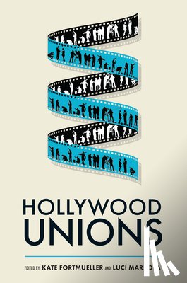  - Hollywood Unions