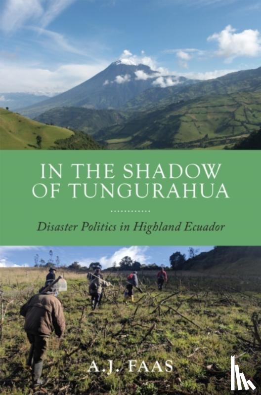 Faas, A.J. - In the Shadow of Tungurahua