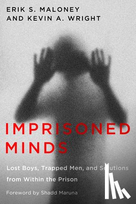 Maloney, Erik S., Wright, Kevin A. - Imprisoned Minds