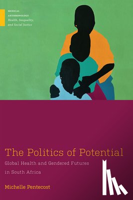 Pentecost, Michelle - The Politics of Potential