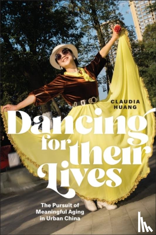Huang, Claudia - Dancing for Their Lives
