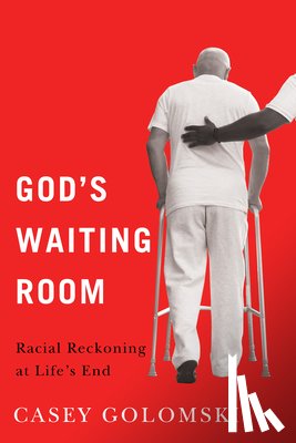 Golomski, Casey - God's Waiting Room