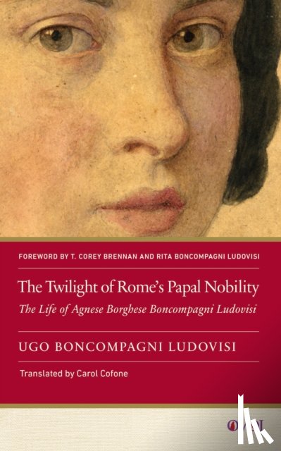 Boncompagni Ludovisi (1856–1935), Ugo - The Twilight of Rome's Papal Nobility