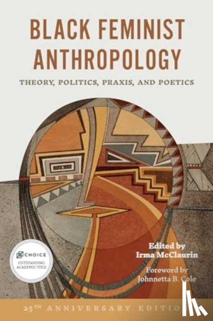 McClaurin, Irma - Black Feminist Anthropology, 25th Anniversary Edition