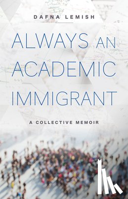 Lemish, Dafna - Always an Academic Immigrant