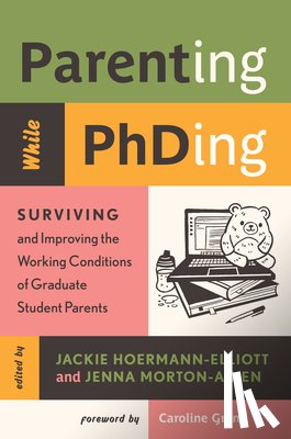  - Parenting While PhDing