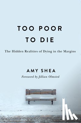 Shea, Amy - Too Poor to Die