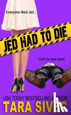 Sivec, Tara - Jed Had to Die