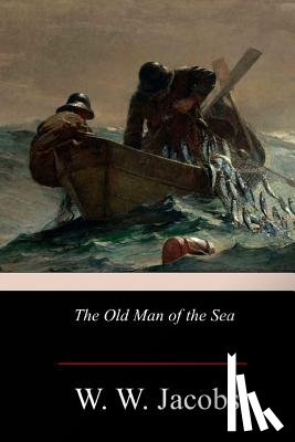 Jacobs, W. W. - The Old Man of the Sea