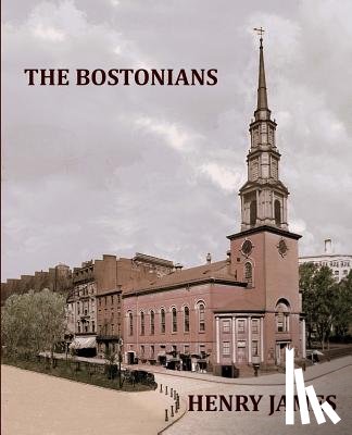 James, Henry - THE BOSTONIANS HENRY JAMES Large Print: Large Print