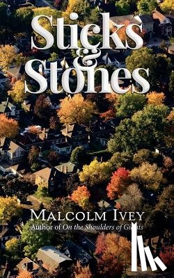 Ivey, Malcolm - Sticks & Stones