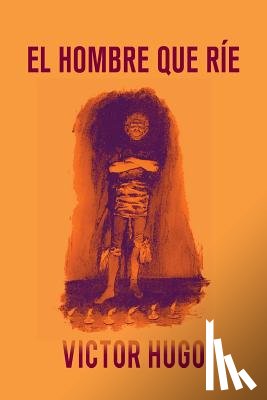 Hugo, Victor - El hombre que ríe