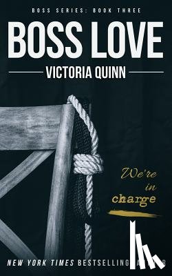 Quinn, Victoria - Boss Love