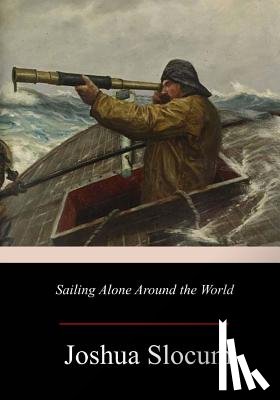 Slocum, Joshua - Sailing Alone Around the World
