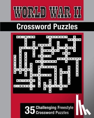 Angun, Esat - World War II Theme Crossword Puzzles: 35 Challenging Freestyle Crossword Puzzles