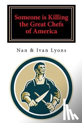 Ivan Lyons, Nan and - Someone Is Killing the Great Chefs of America