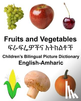 Carlson, Richard - English-Amharic Fruits and Vegetables Children's Bilingual Picture Dictionary